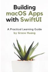 Building macOS apps with SwiftUI (ISBN: 9798367126280)