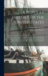 A Popular History of the United States (ISBN: 9781018153193)