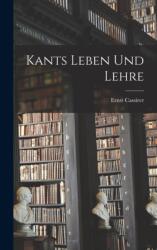 Kants Leben Und Lehre (ISBN: 9781015616363)