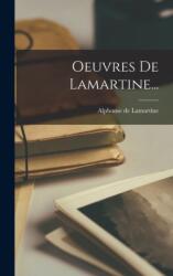 Oeuvres De Lamartine (ISBN: 9781018775524)