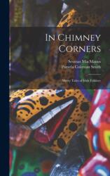 In Chimney Corners (ISBN: 9781016721547)