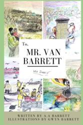 To Mr. Van Barrett (ISBN: 9798832397801)