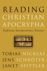 Reading Christian Apocrypha (ISBN: 9781506481401)