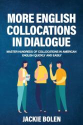 More English Collocations in Dialogue (ISBN: 9798713484903)