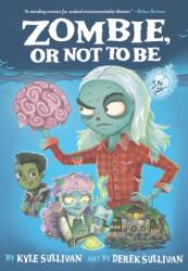 Zombie, Or Not to Be (ISBN: 9781948931380)