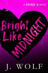 Bright Like Midnight-Special Edition (ISBN: 9798436588261)