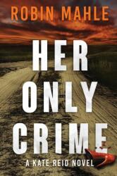 Her Only Crime (ISBN: 9781735119878)