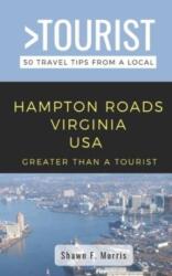 Greater Than a Tourist-Hampton Roads Virginia USA (ISBN: 9798755512930)