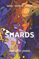 Shards and Other Poems (ISBN: 9798548661661)