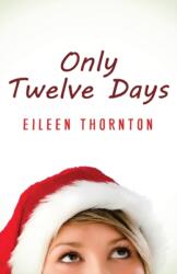 Only Twelve Days (ISBN: 9784824104052)