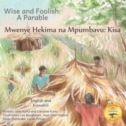 Wise and Foolish (ISBN: 9798769674587)