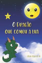 O Dragao que Comeu a Lua (ISBN: 9798536330722)