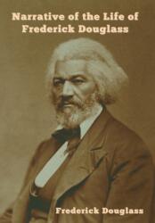 Narrative of the Life of Frederick Douglass (ISBN: 9781644394274)