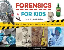 Forensics for Kids (ISBN: 9781641606912)