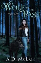 Wolf Of The Past (ISBN: 9784867477854)