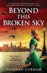Beyond This Broken Sky (ISBN: 9781800194021)