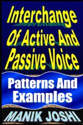 Interchange Of Active And Passive Voice (ISBN: 9781492742302)