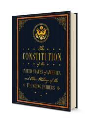 Constitution of the United States of America and Other Writings of the Founding Fathers (ISBN: 9781631067860)