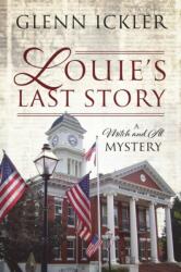 Louie's Last Story (ISBN: 9781977231154)
