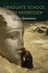 Graduate School with Heidegger (ISBN: 9781642641264)