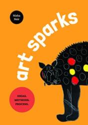 Art Sparks: Ideas. Methods. Process (ISBN: 9789390037032)