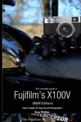 The Complete Guide to Fujifilm's X100V (ISBN: 9781716938863)