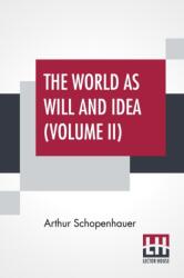 The World As Will And Idea (ISBN: 9789389614824)