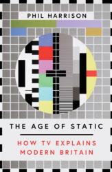 The Age of Static (ISBN: 9781911545521)