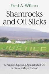 Shamrocks and Oil Slicks (ISBN: 9781583678473)