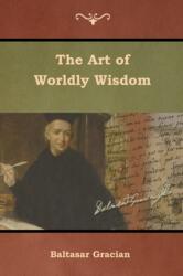 The Art of Worldly Wisdom (ISBN: 9781644391624)