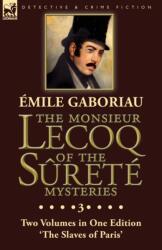 The Monsieur Lecoq of the Surete Mysteries (ISBN: 9781782828037)