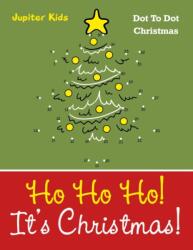 Ho Ho Ho! Its Christmas! (ISBN: 9781683054399)