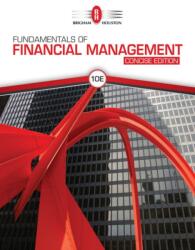 Fundamentals of Financial Management, Concise Edition (ISBN: 9781337902571)