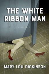 The White Ribbon Man (ISBN: 9781771334730)