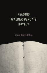 Reading Walker Percy's Novels (ISBN: 9780807168776)