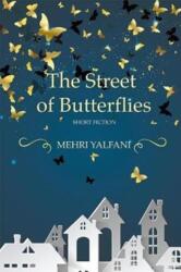The Street of Butterflies (ISBN: 9781771334259)