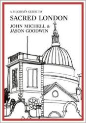 A Pilgrim's Guide to Sacred London (ISBN: 9780957254039)