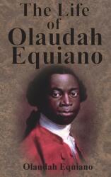 Life of Olaudah Equiano (ISBN: 9781945644900)