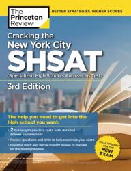 Cracking the New York City SHSAT (Specialized High Schools Admissions Test), 3rd Edition (ISBN: 9781524710675)