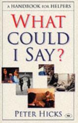 What Could I Say? (ISBN: 9780851115382)