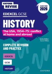 Oxford Revise: Edexcel GCSE History: The USA, 1954-75: conflict at home and abroad Complete Revision and Practice (ISBN: 9781382072915)