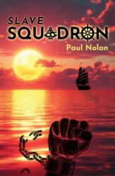 SLAVE SQUADRON (ISBN: 9781914426100)
