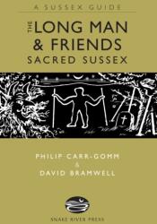 The Long Man and Friends: Sacred Sussex (ISBN: 9781906022327)