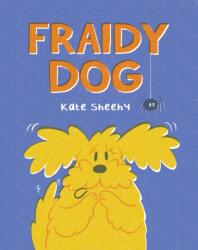 Fraidy Dog - Sheehy, Kate (ISBN: 9781788495035)