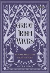 Great Irish Wives (ISBN: 9781788494779)