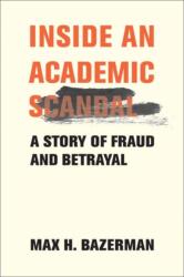 Inside an Academic Scandal (ISBN: 9780262049887)