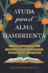 Ayuda para el alma hambrienta (ISBN: 9798400510748)