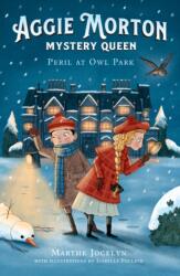 Aggie Morton, Mystery Queen: Peril at Owl Park - Isabelle Follath (ISBN: 9781839136085)