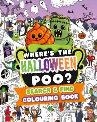 Where's the Halloween Poo? Search and Find Colouring Book (ISBN: 9781408376287)