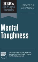 HBR's 10 Must Reads on Mental Toughness, Updated and Expanded (ISBN: 9798892791915)